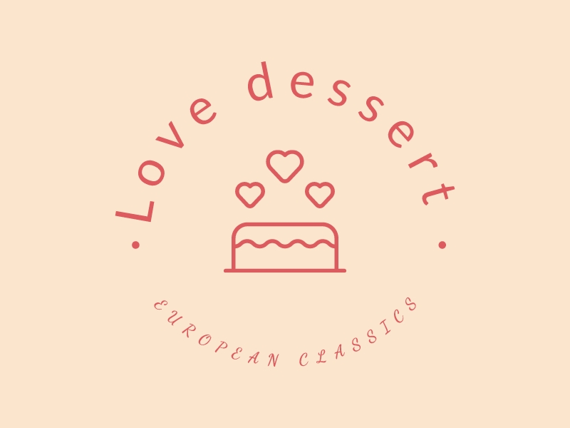 ·Love dessert · - European Classics